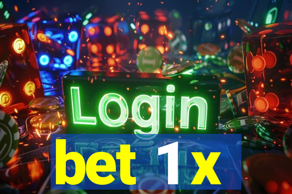 bet 1 x